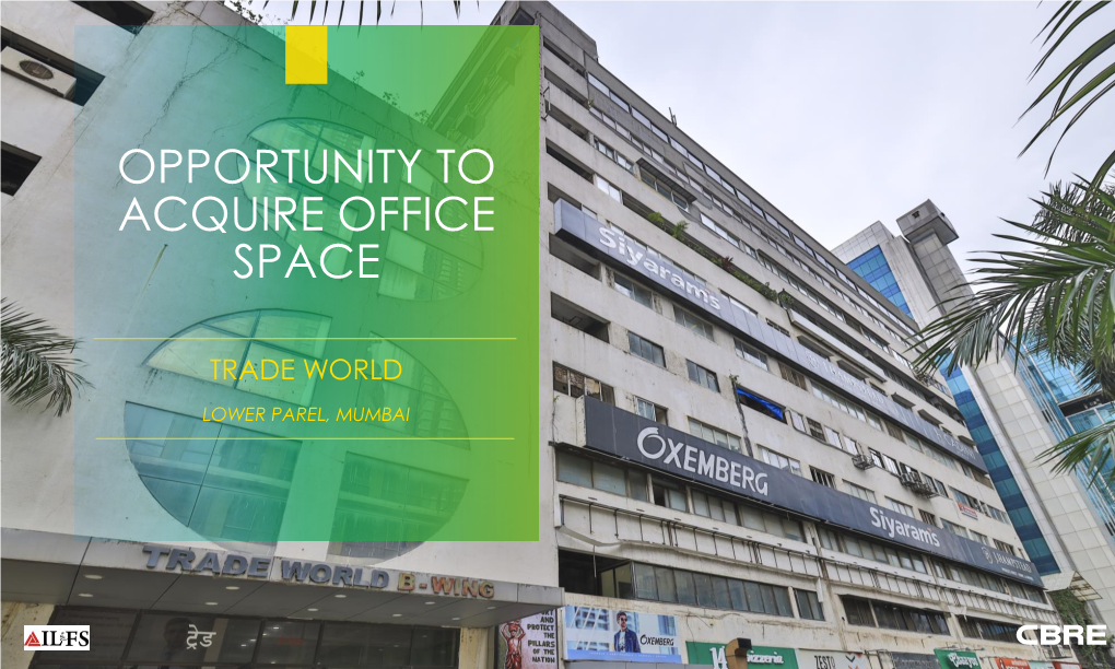 Opportunity to Acquire Office Space