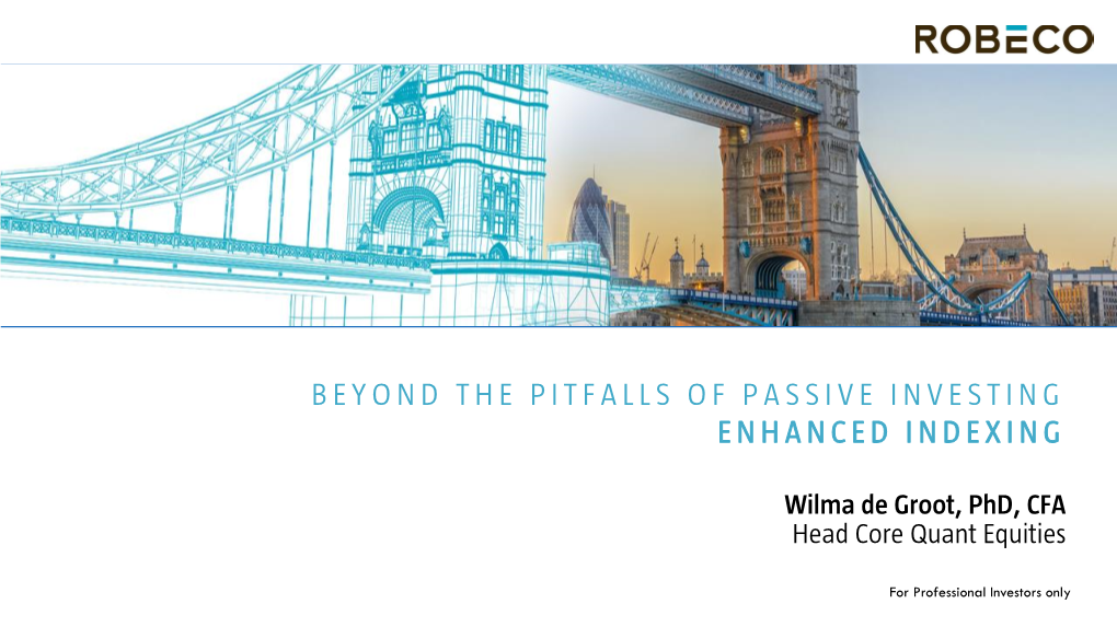 Beyond the Pitfalls of Passive Investing Enhanced Indexing