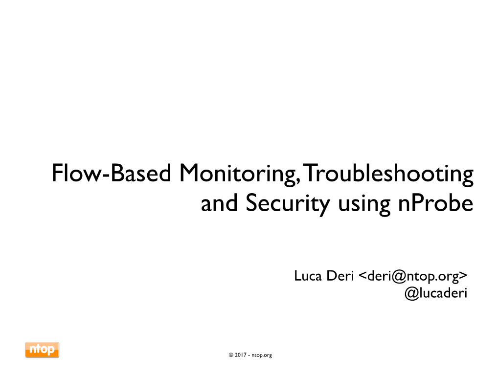Flow-Based Monitoring, Troubleshooting and Security Using Nprobe