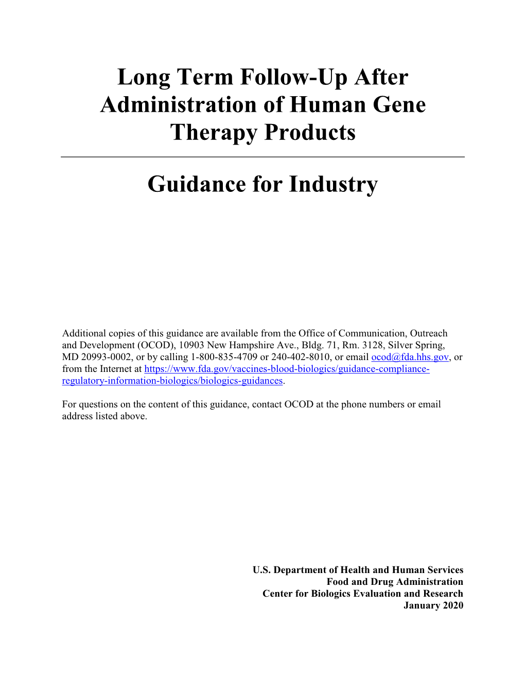 Long Term Follow-Up After Administration of Human Gene Therapy Products