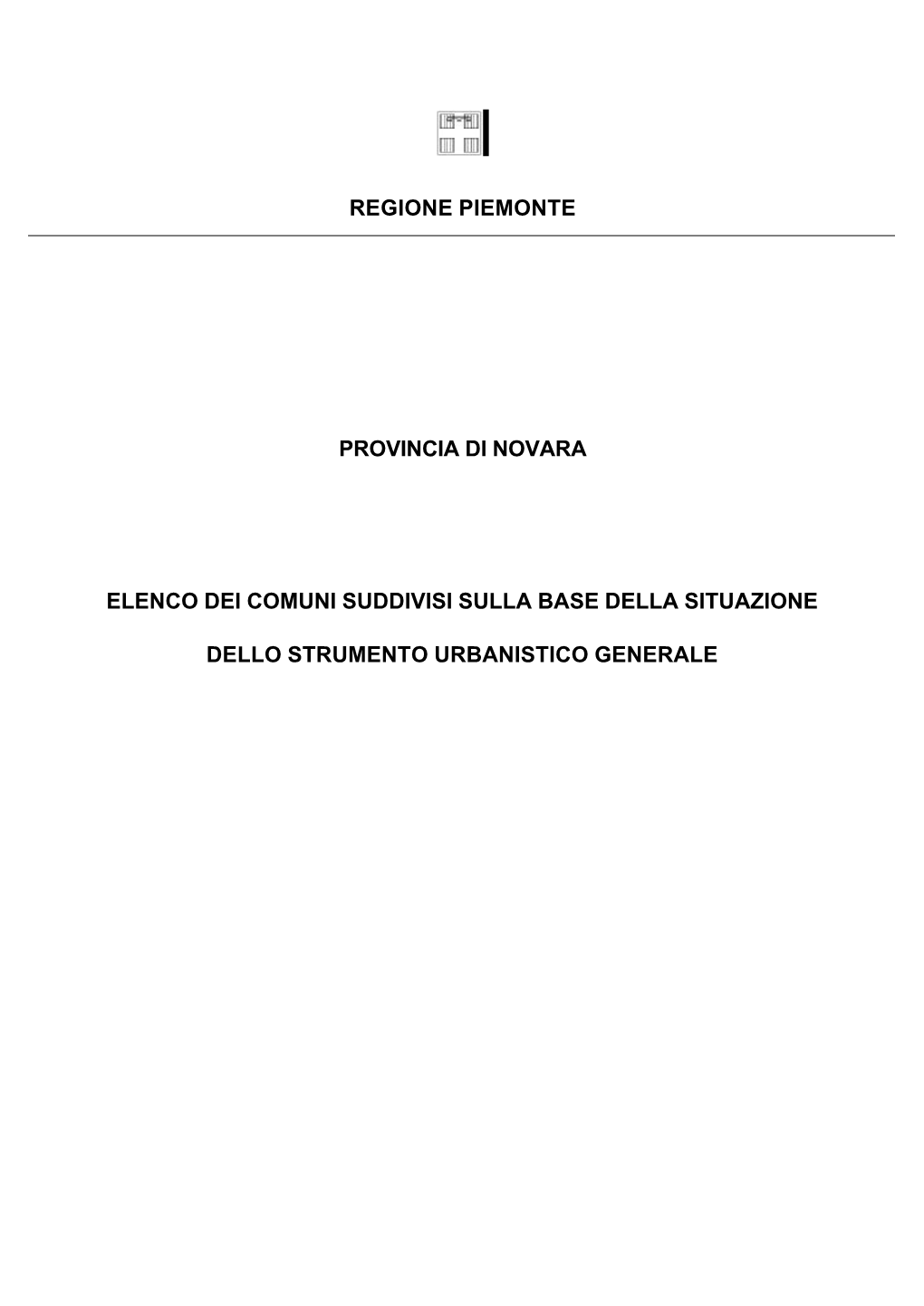 Regione Piemonte Provincia Di Novara Elenco Dei Comuni Suddivisi Sulla Base Della Situazione Dello Strumento Urbanistico General