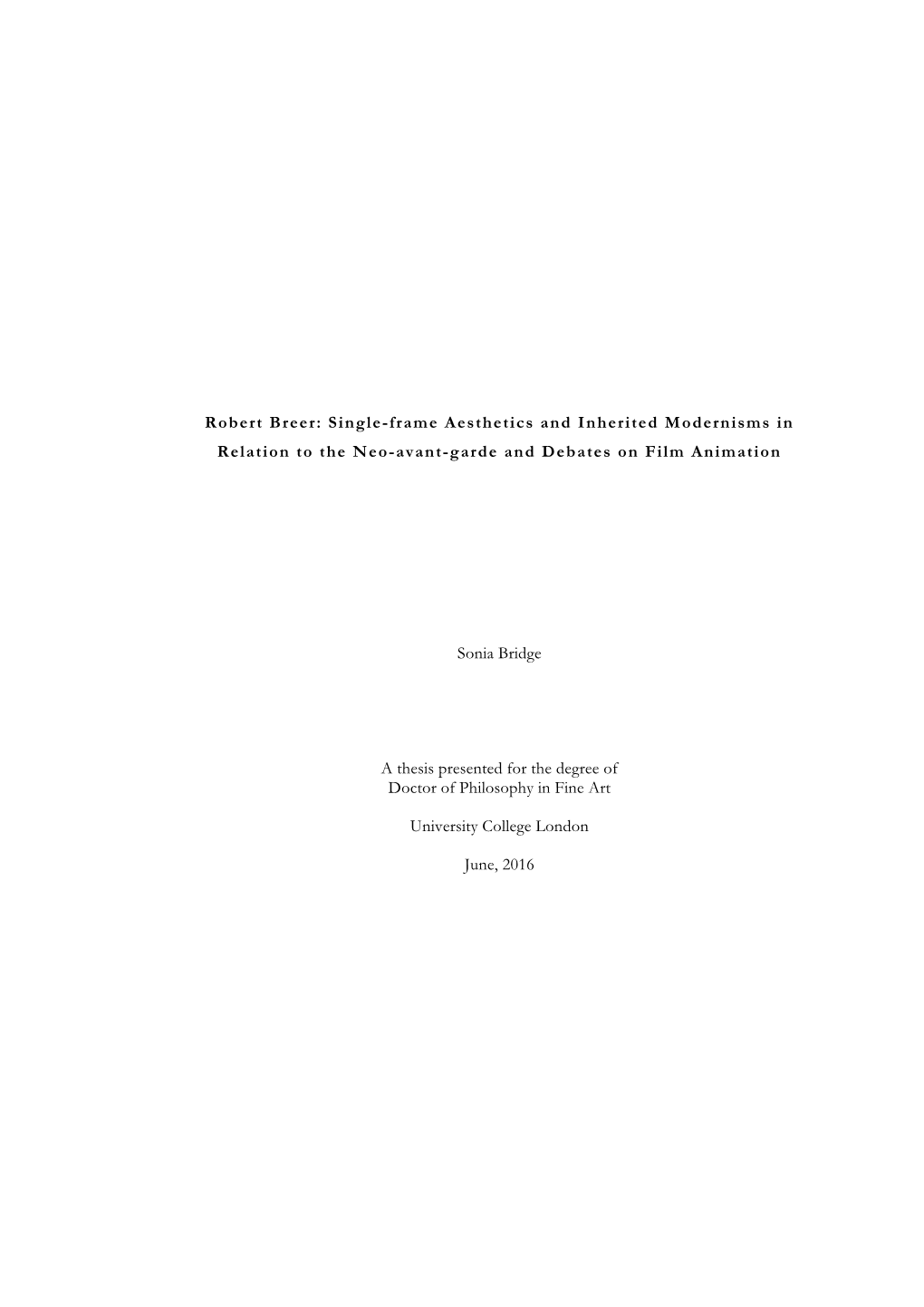 Robert Breer: Single-Frame Aesthetics and Inherited Modernisms in Relation to the Neo-Avant-Garde and Debates on Film Animation