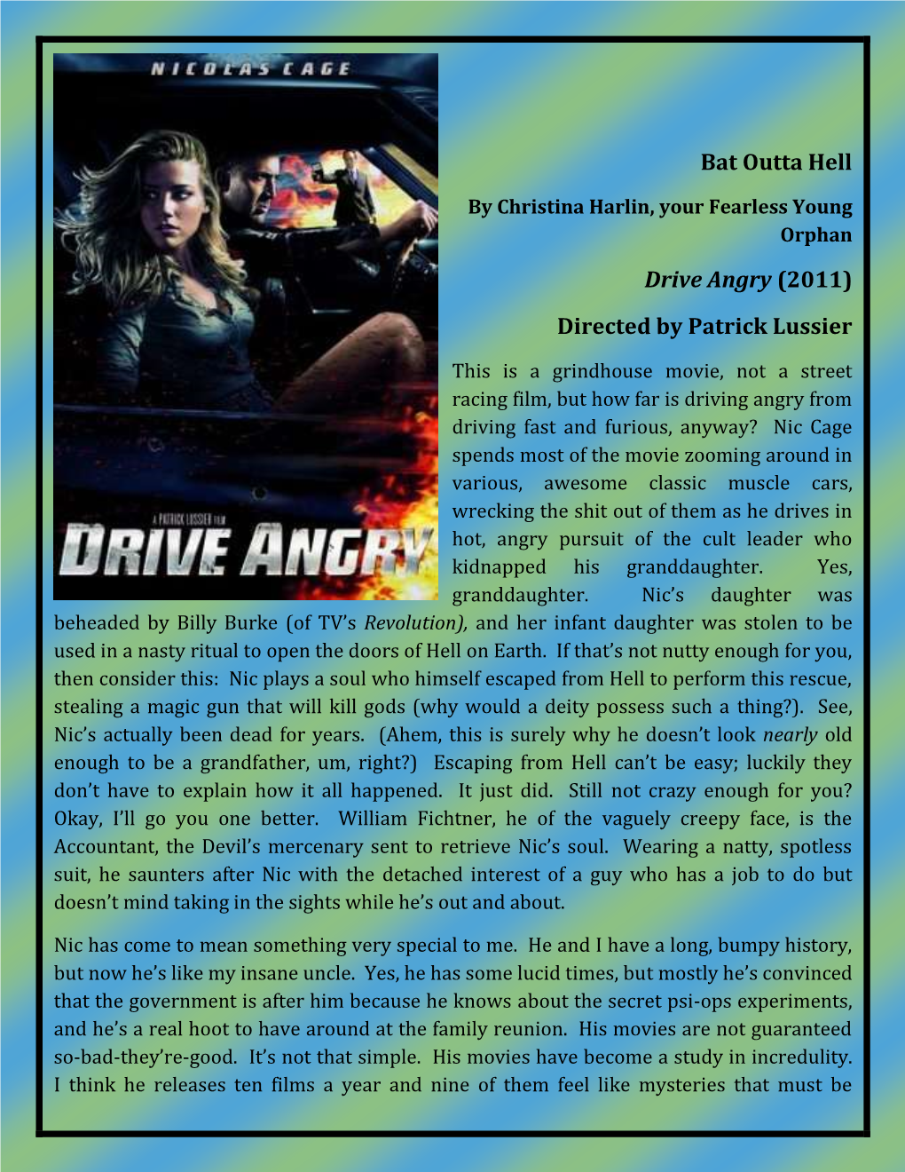 Drive Angry (2011) Directed by Patrick Lussier