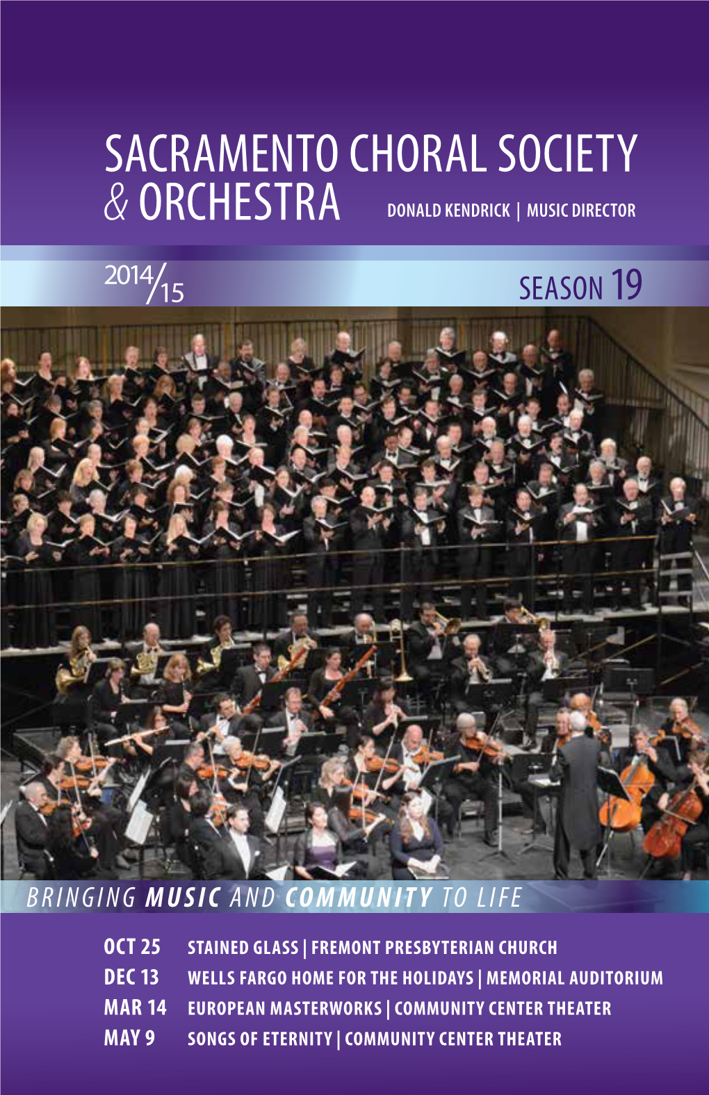 Sacramento Choral Society &Orchestra Donald Kendrick | Music Director