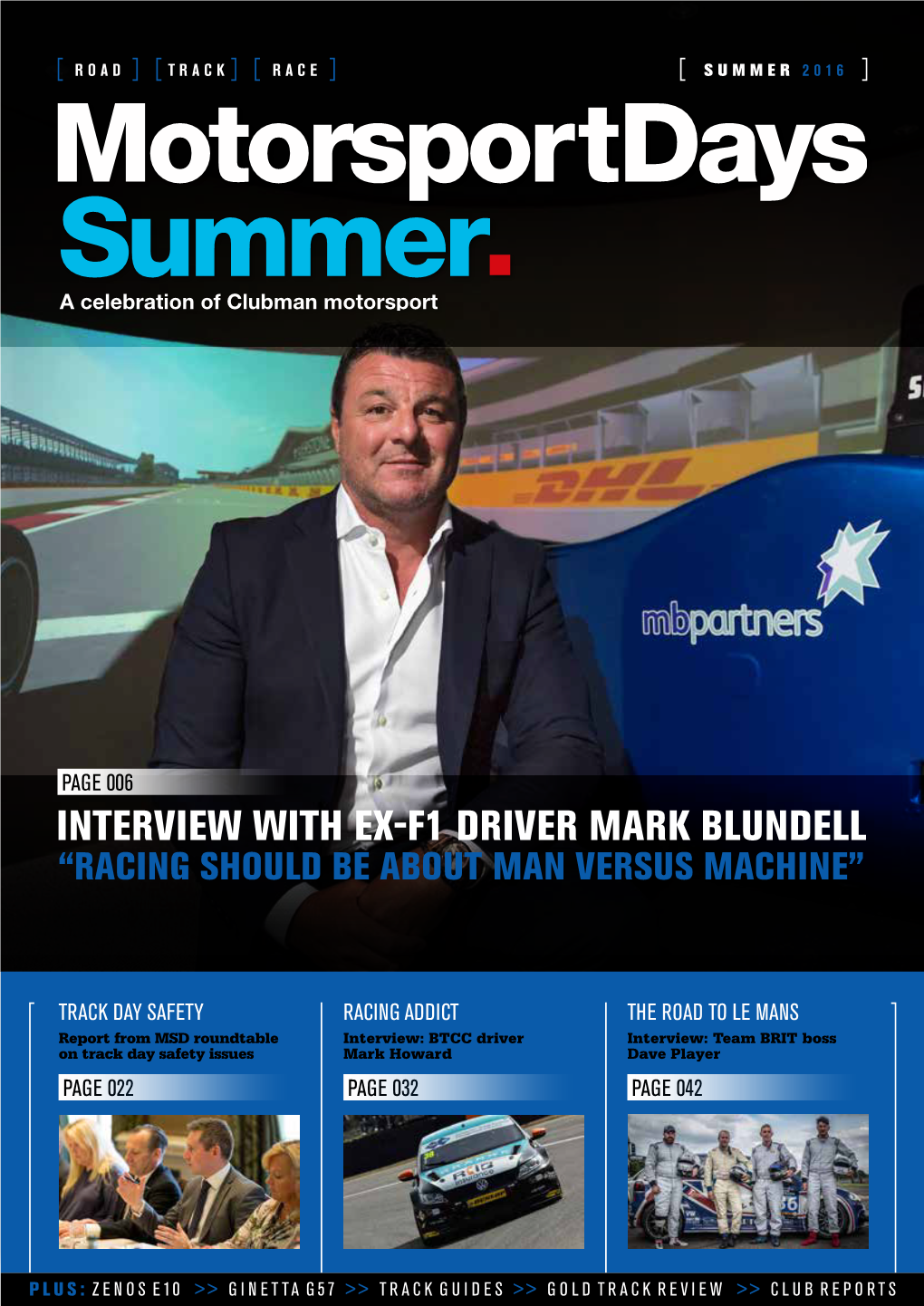 Interview with Ex-F1 Driver Mark Blundell “Racing Should Be About Man Versus Machine”