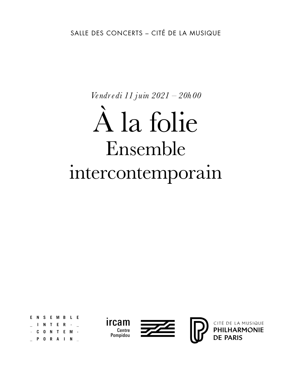 À La Folie Ensemble Intercontemporain Concert Enregistré Par France Musique Programme Sasha J