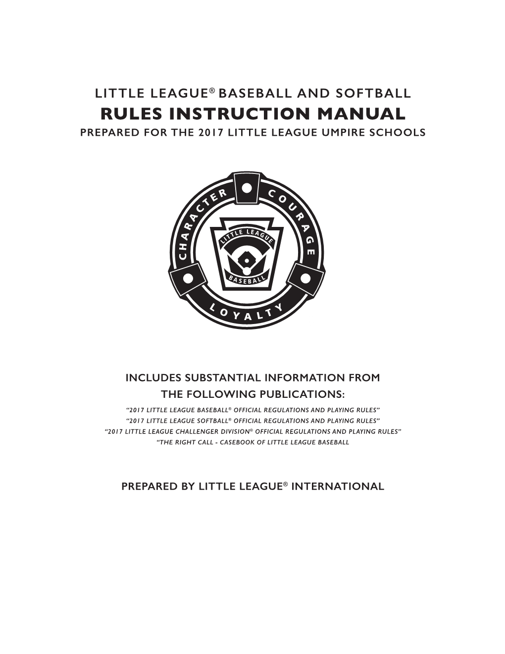 2017 Little League Baseball and Softball Rules Instruction Manual