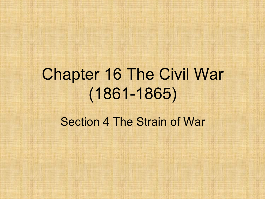 Chapter 16 the Civil War (1861-1865)