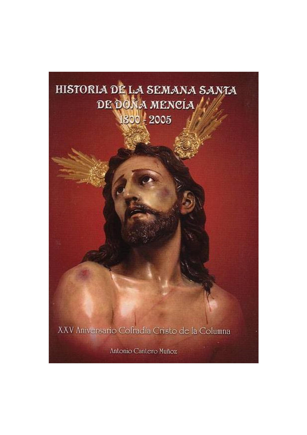 Pdf Historia De La Semana Santa De Doña Mencía