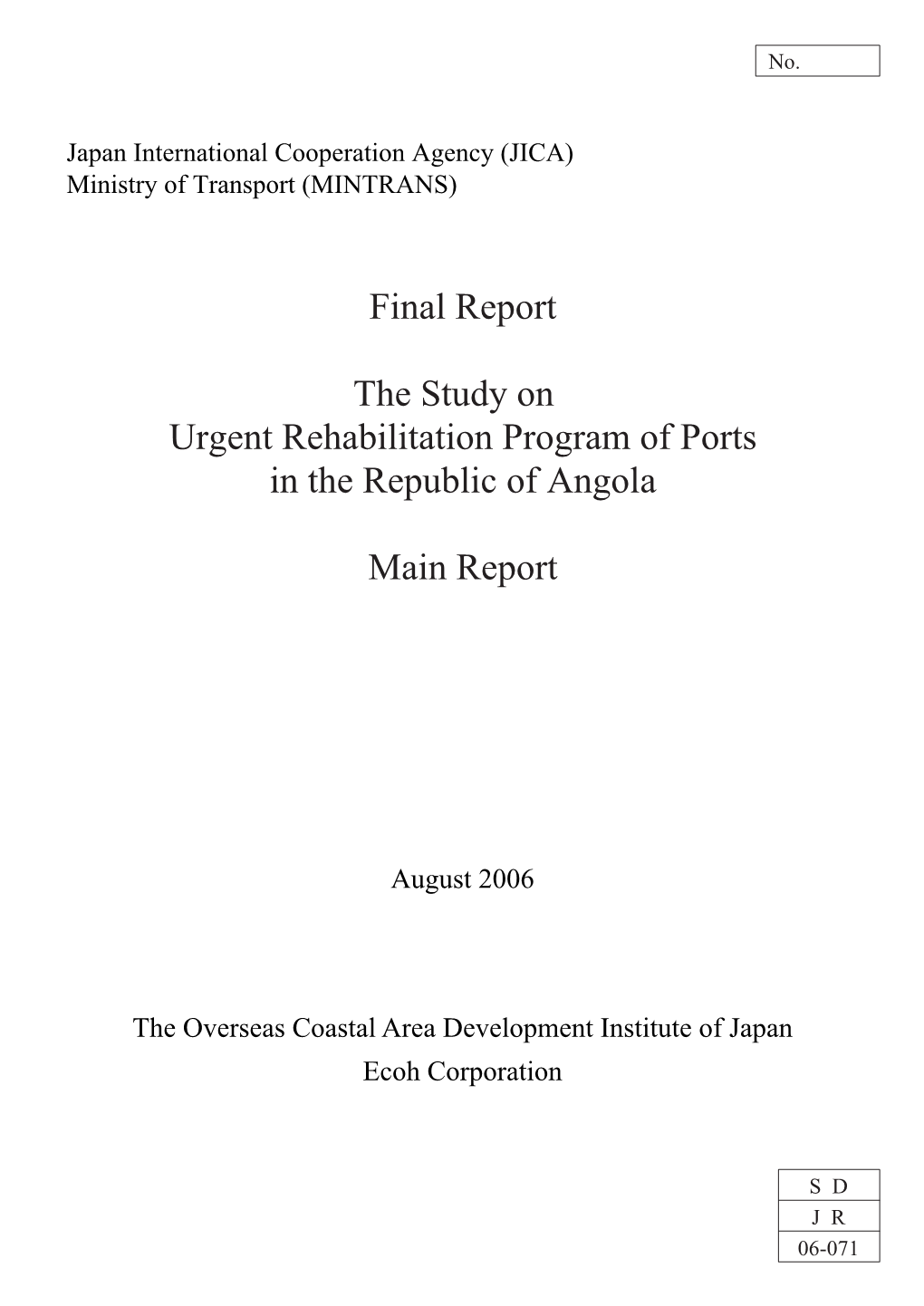 Final Report the Study on Urgent Rehabilitation Program of Ports In