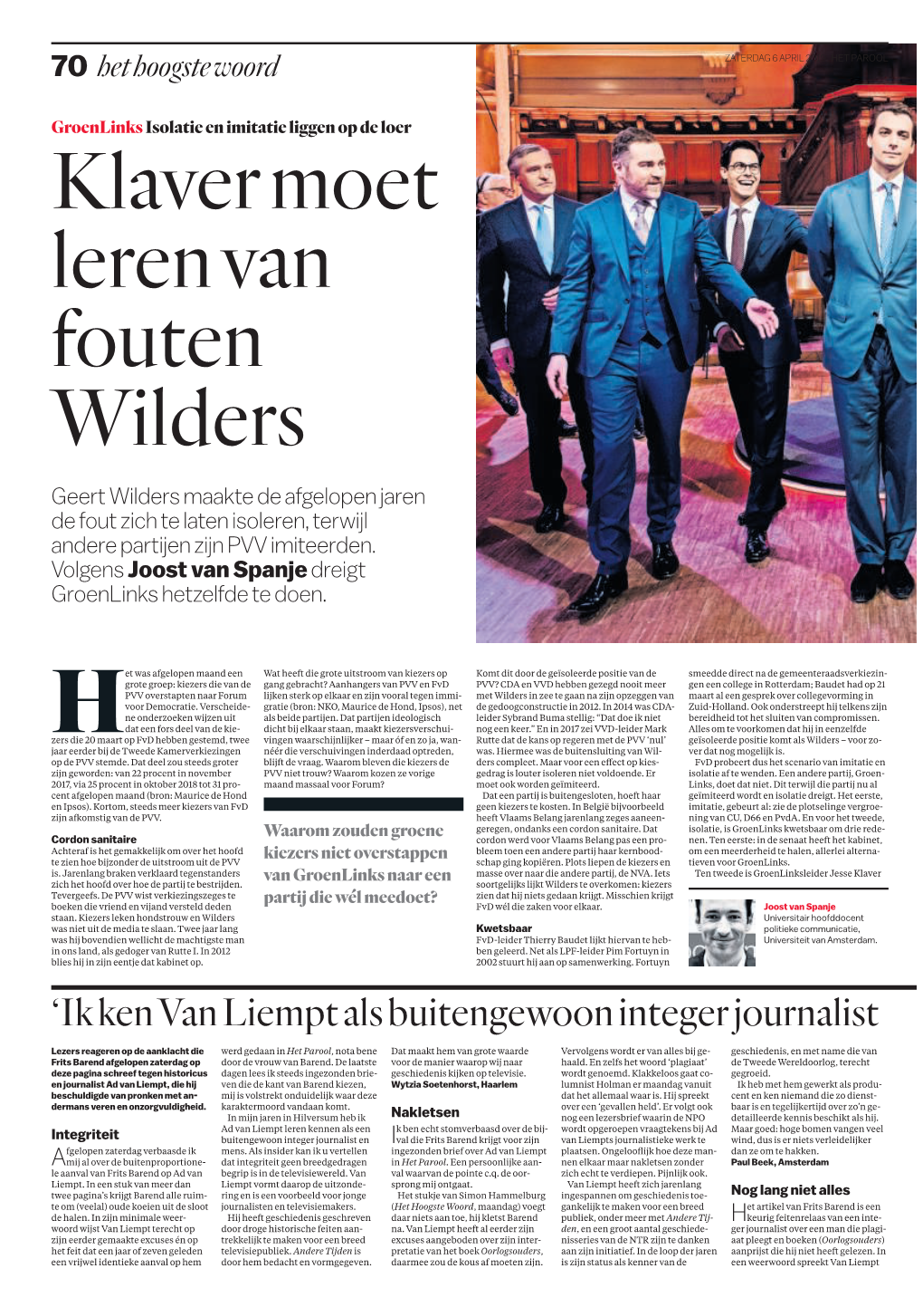 Klaver Moet Leren Van Fouten Wilders Geert Wilders Maakte De Afgelopen Jaren De Fout Zich Te Laten Isoleren, Terwijl Andere Partijen Zijn PVV Imiteerden