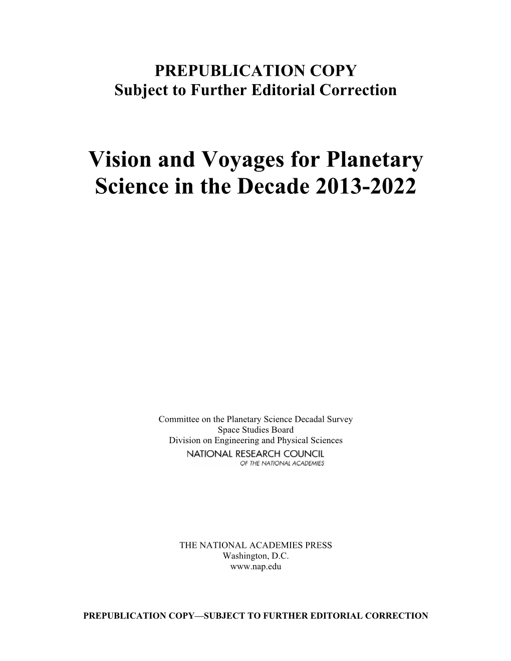 Vision and Voyages for Planetary Science in the Decade 2013-2022