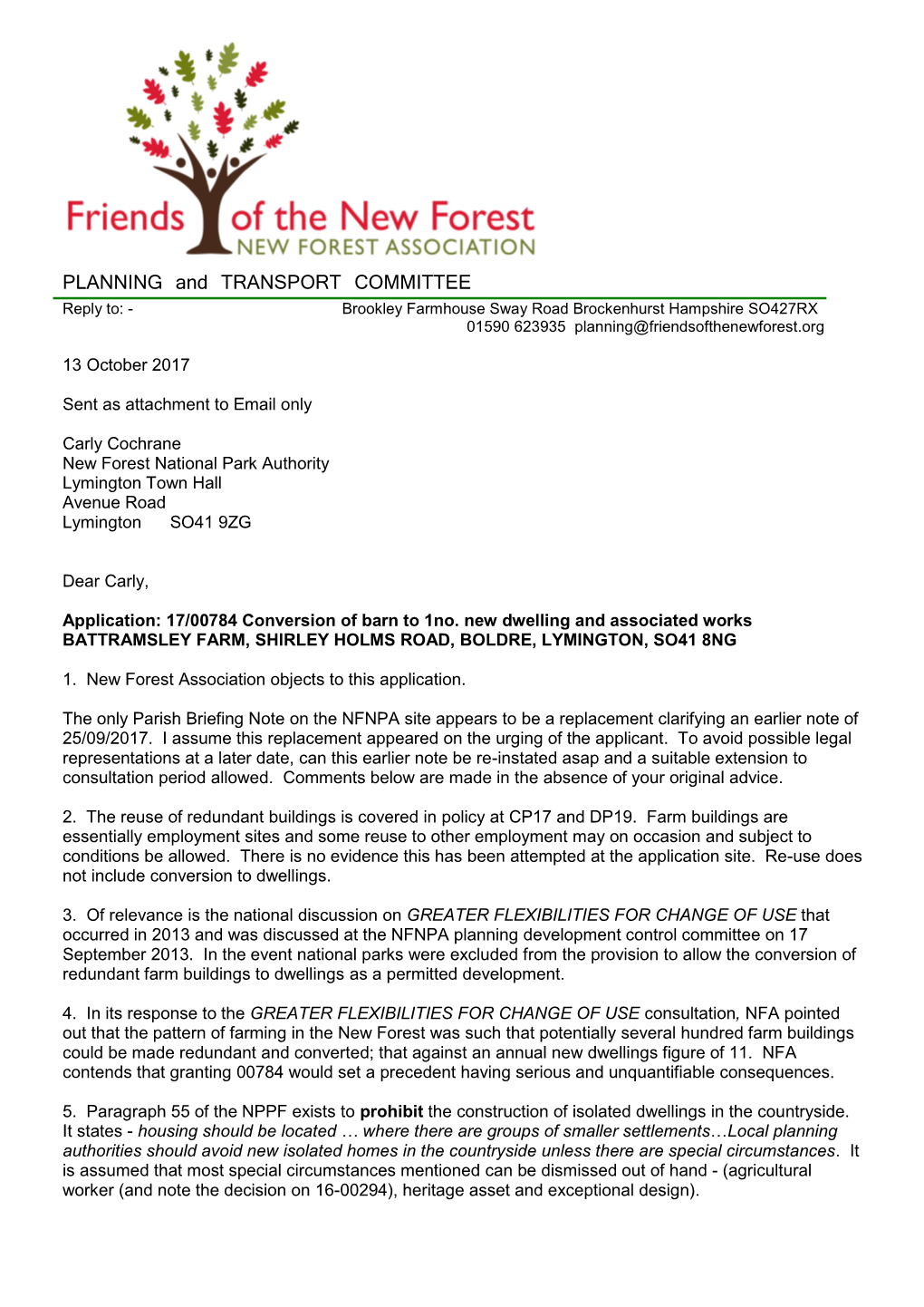 PLANNING and TRANSPORT COMMITTEE Reply To: - Brookley Farmhouse Sway Road Brockenhurst Hampshire SO427RX 01590 623935 Planning@Friendsofthenewforest.Org