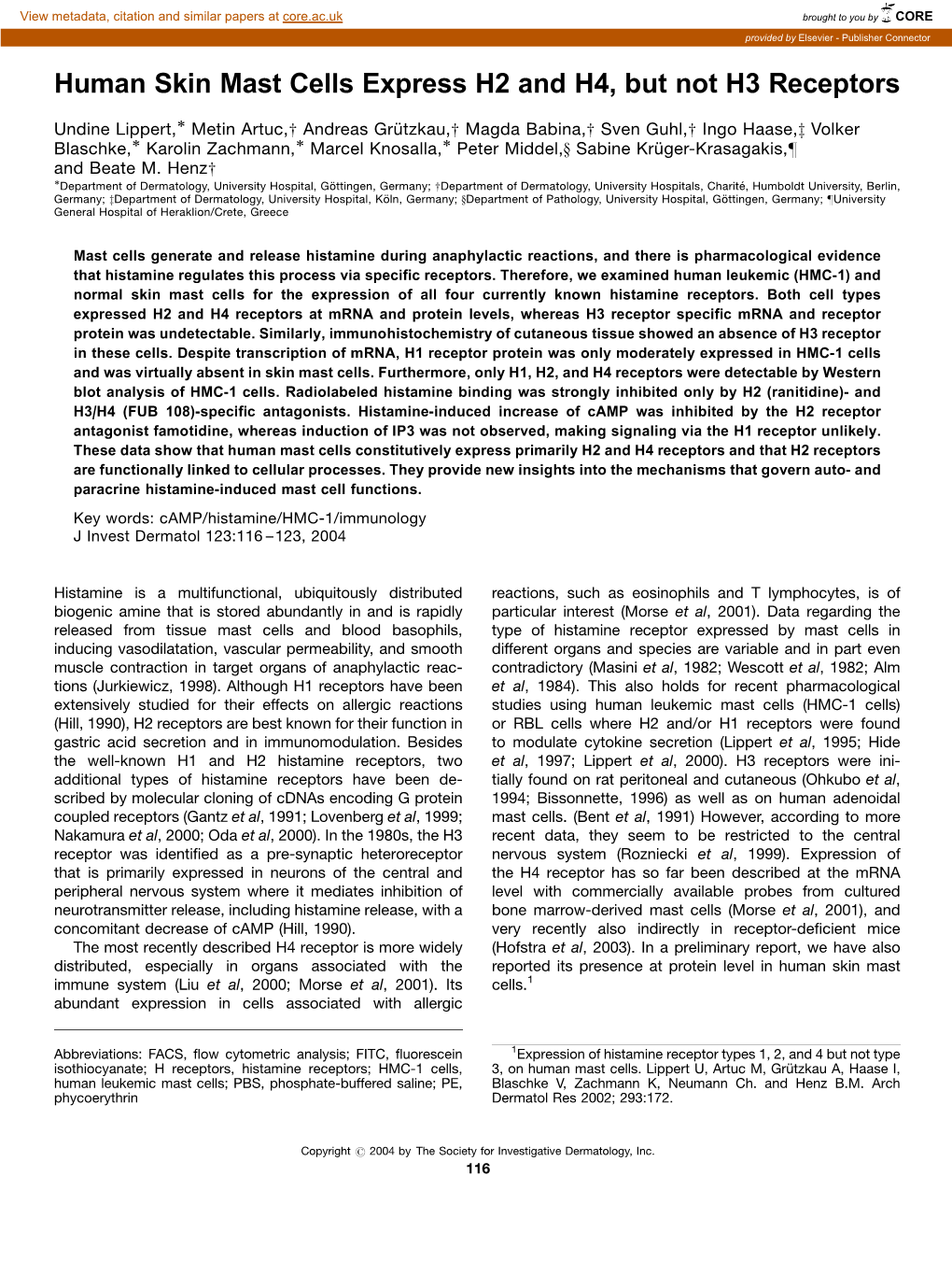 Human Skin Mast Cells Express H2 and H4, but Not H3 Receptors