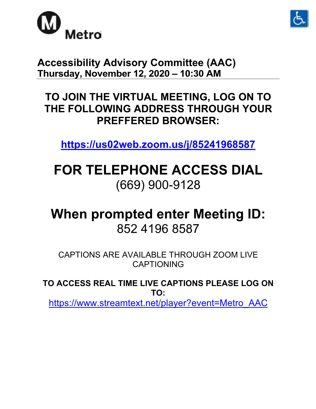 FOR TELEPHONE ACCESS DIAL When Prompted Enter Meeting