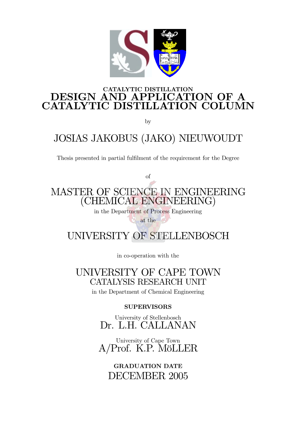 Design and Application of a Catalytic Distillation Column