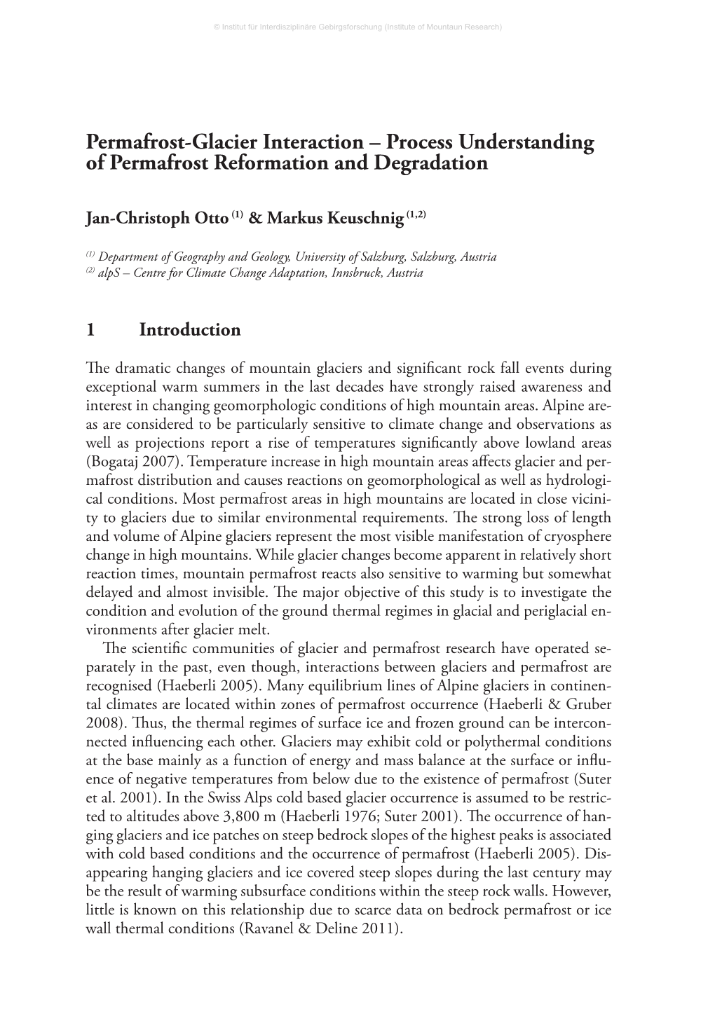 Permafrost-Glacier Interaction – Process Understanding of Permafrost Reformation and Degradation