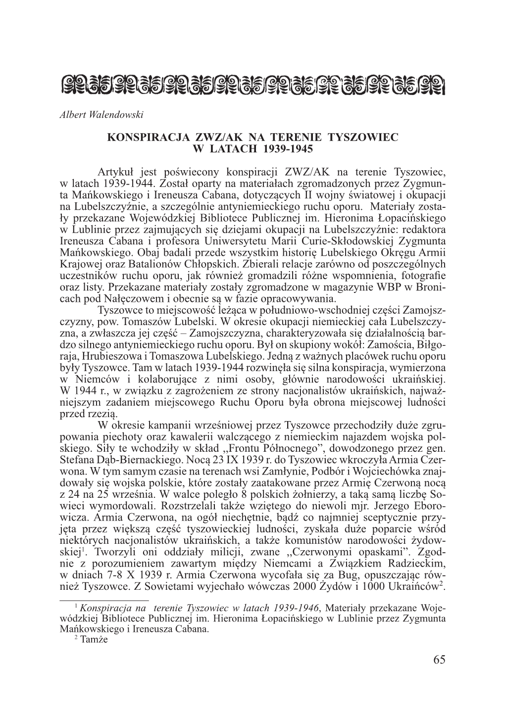 KONSPIRACJA ZWZ/AK NA TERENIE TYSZOWIEC W LATACH 1939-1945 Artykuł Jest Poświecony Konspiracji ZWZ/AK Na Terenie Tyszowiec, W Latach 1939-1944