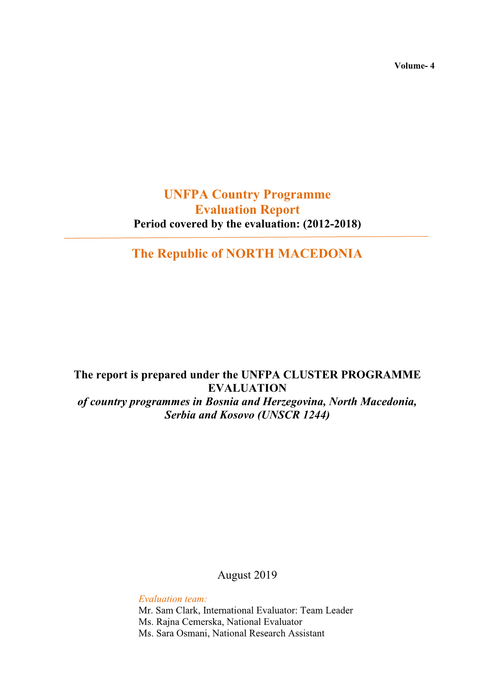 UNFPA Country Programme Evaluation Report Period Covered by the Evaluation: (2012-2018)