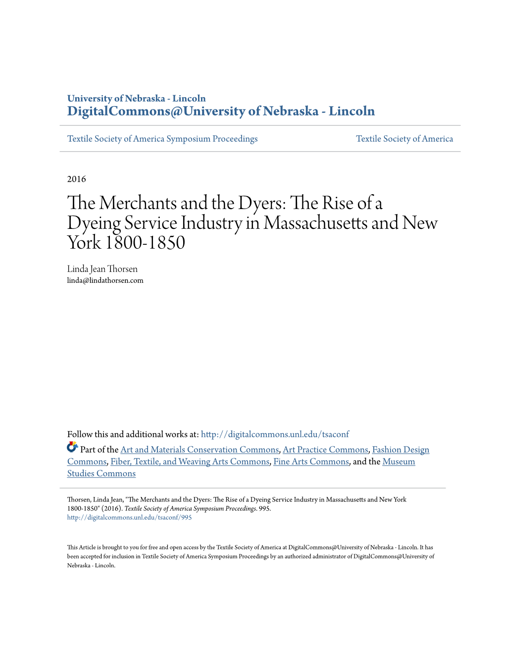 The Rise of a Dyeing Service Industry in Massachusetts and New York 1800-1850 Linda Jean Thorsen Linda@Lindathorsen.Com