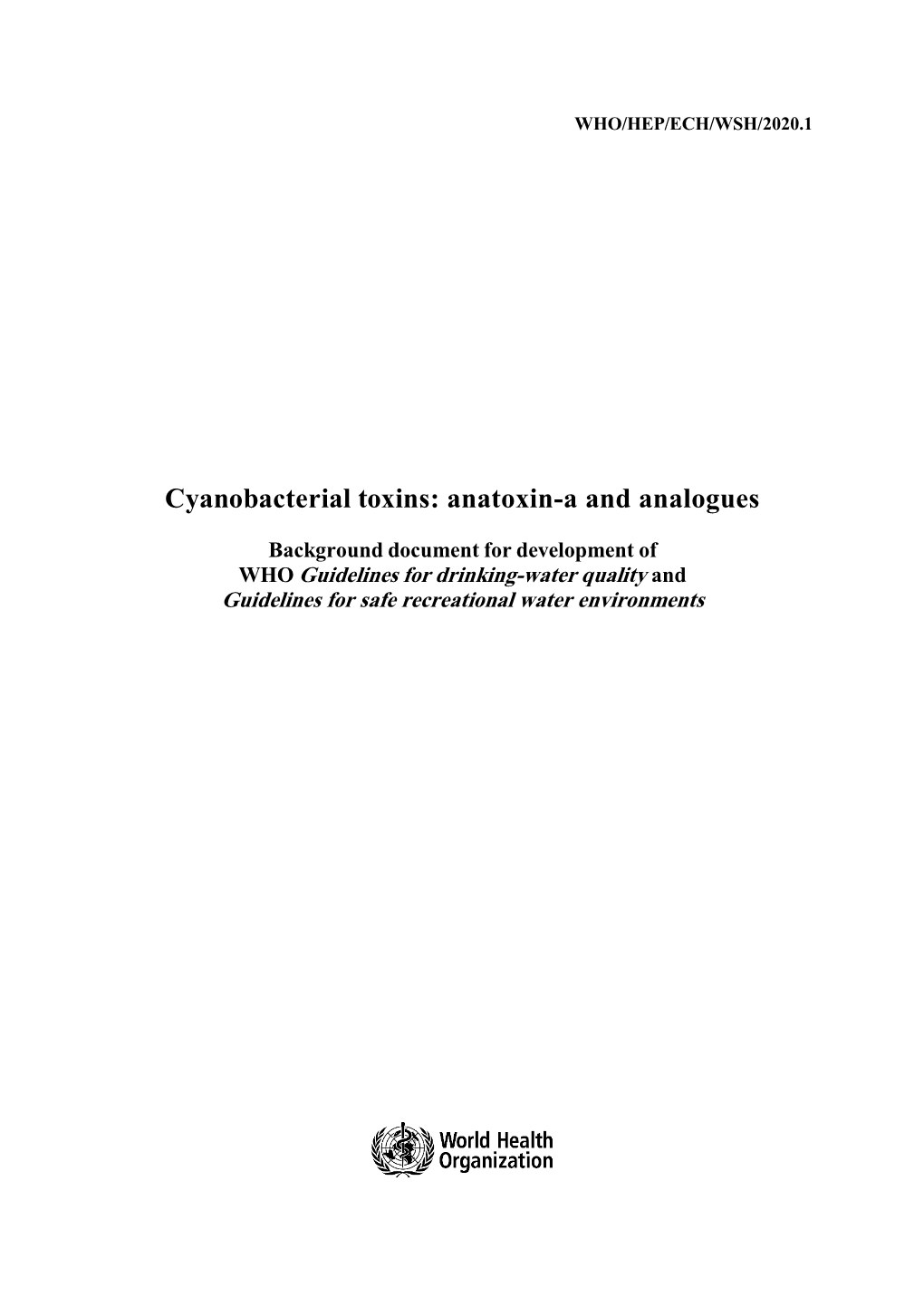 Cyanobacterial Toxins: Anatoxin-A and Analogues