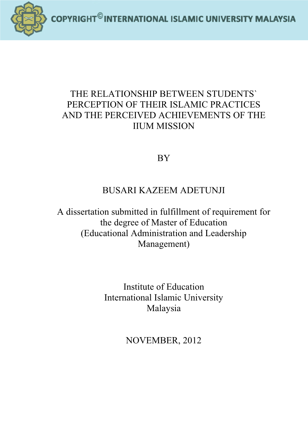 The Relationship Between Students` Perception of Their Islamic Practices and the Perceived Achievements of the Iium Mission