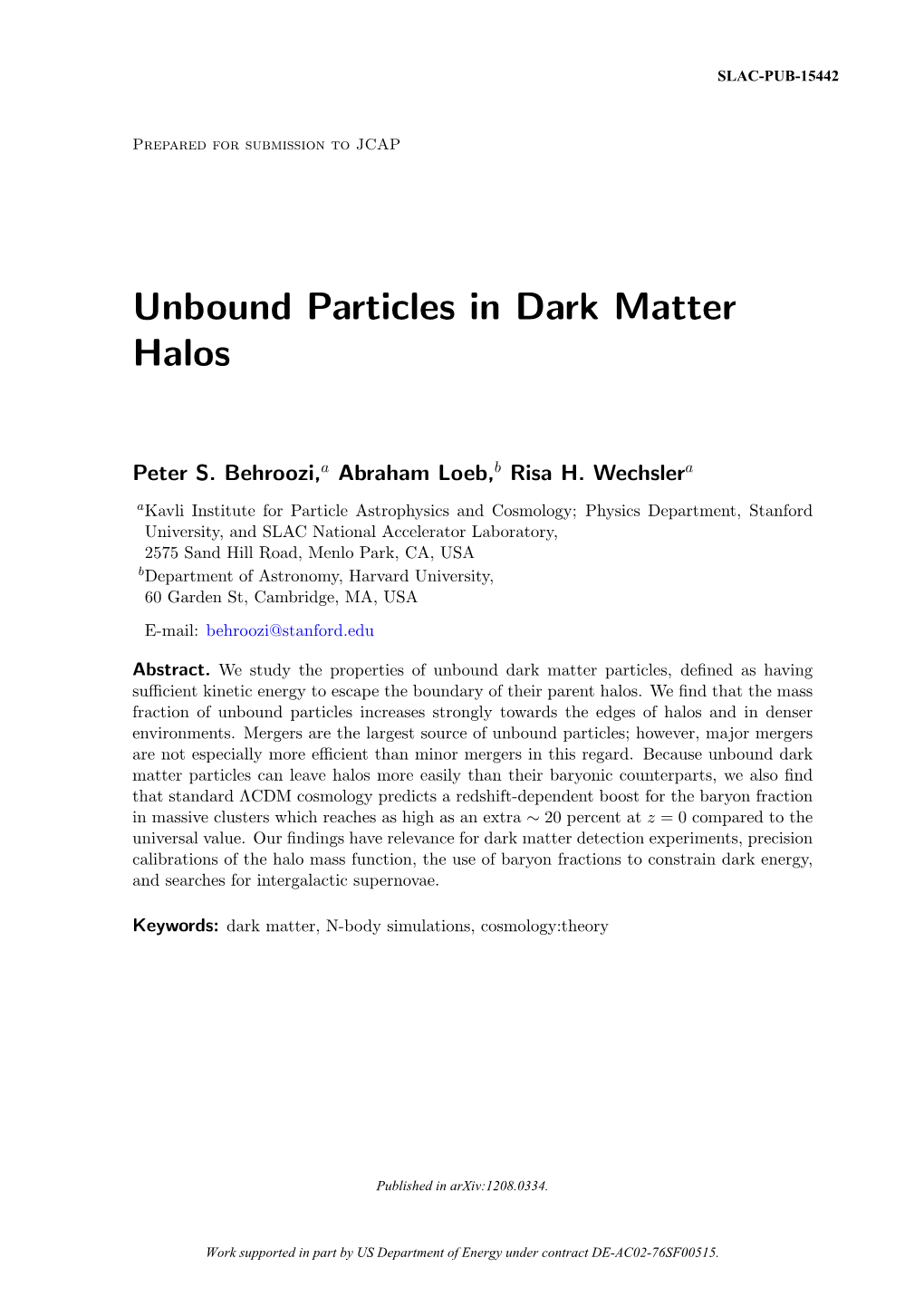 Unbound Particles in Dark Matter Halos