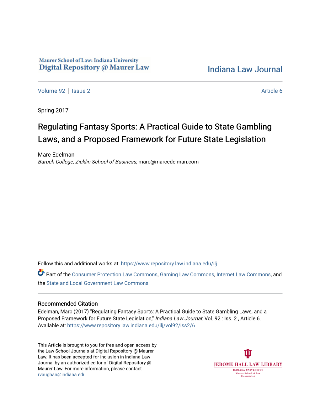 Regulating Fantasy Sports: a Practical Guide to State Gambling Laws, and a Proposed Framework for Future State Legislation