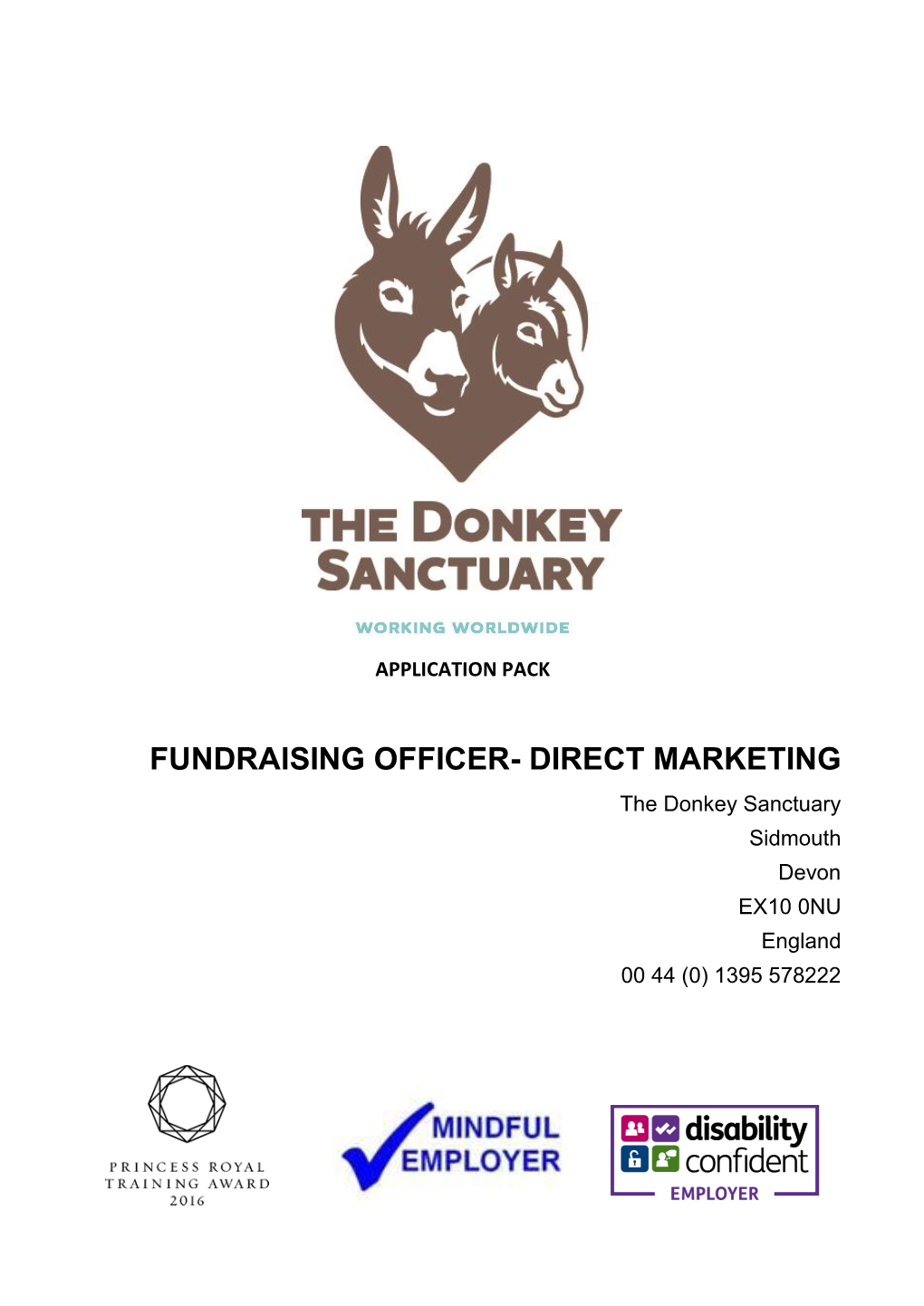 FUNDRAISING OFFICER- DIRECT MARKETING the Donkey Sanctuary Sidmouth Devon EX10 0NU England 00 44 (0) 1395 578222