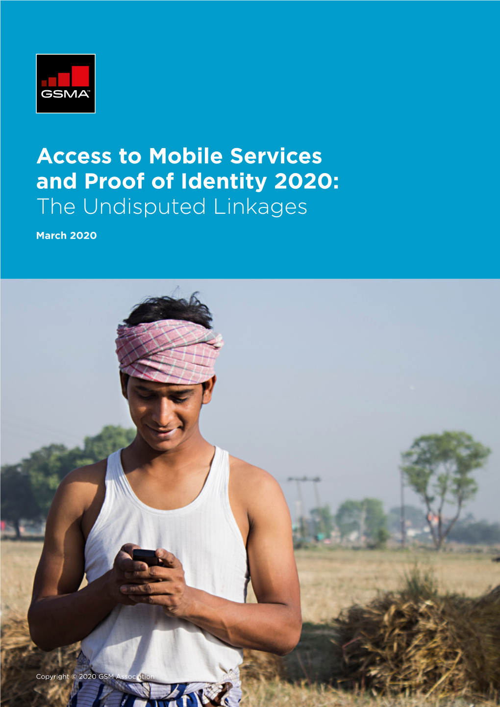 Access to Mobile Services and Proof of Identity 2020: the Undisputed Linkages