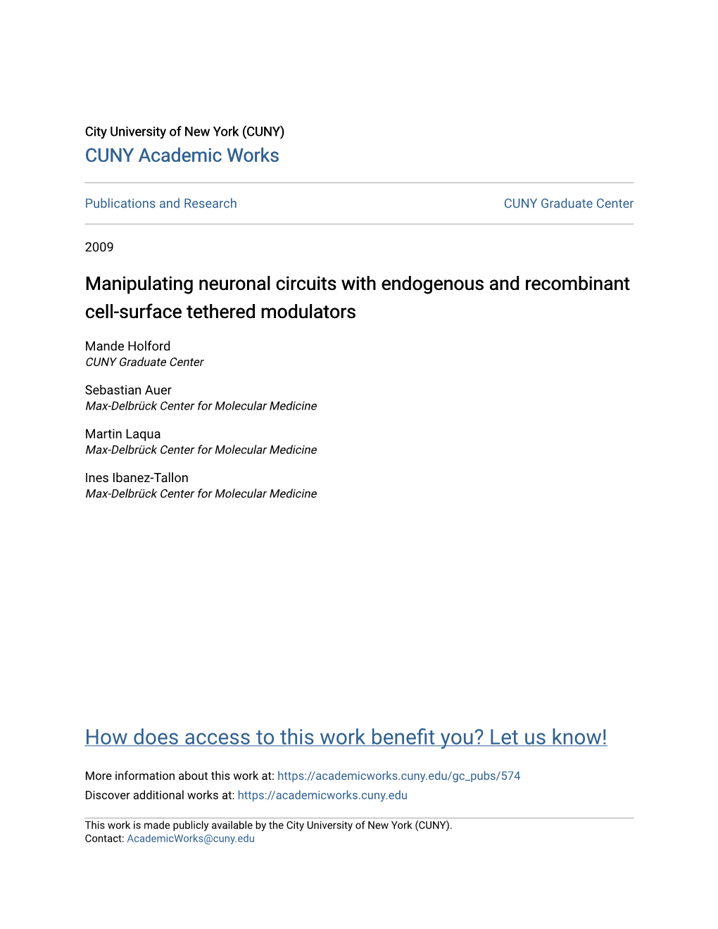 Manipulating Neuronal Circuits with Endogenous and Recombinant Cell-Surface Tethered Modulators