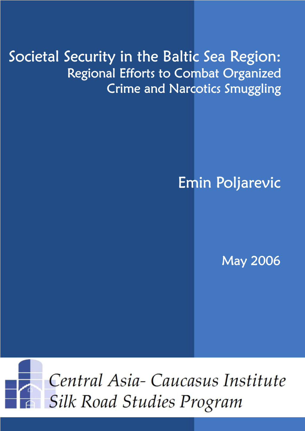 Societal Security in the Baltic Sea Region: Emin Poljarevic