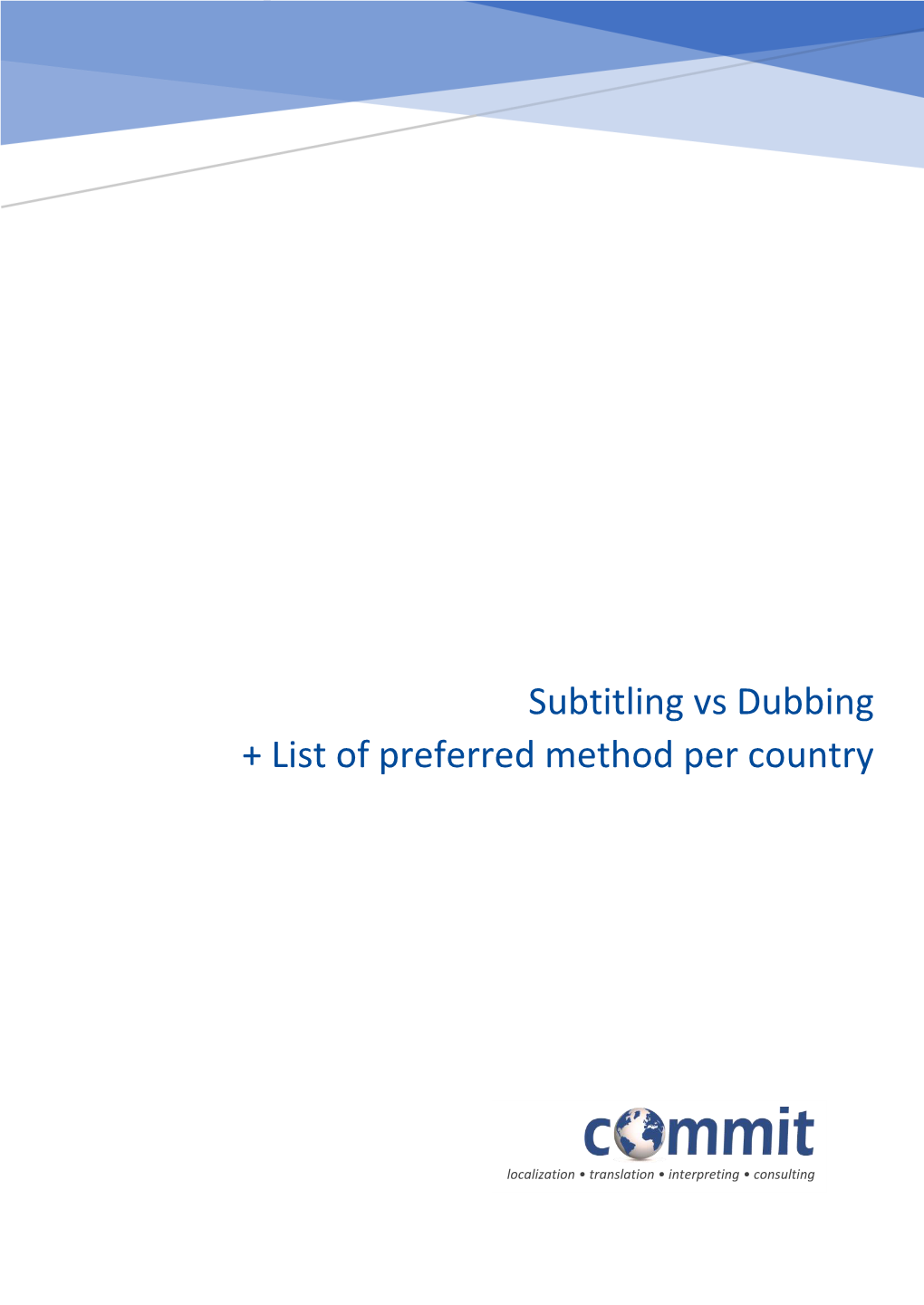 Subtitling Vs Dubbing + List of Preferred Method Per Country