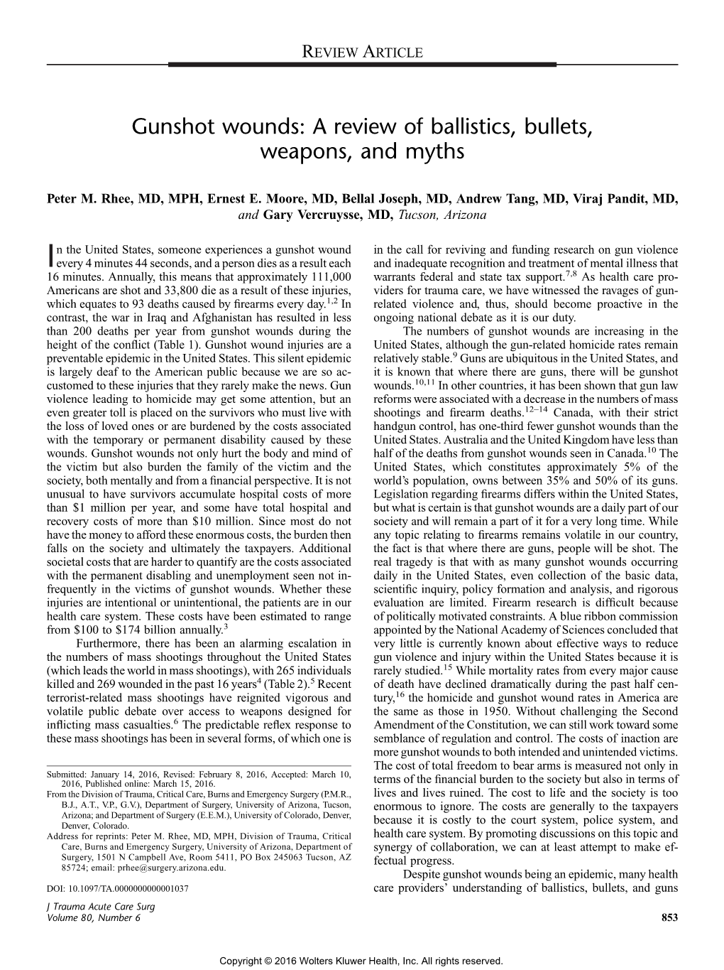 Gunshot Wounds: a Review of Ballistics, Bullets, Weapons, and Myths