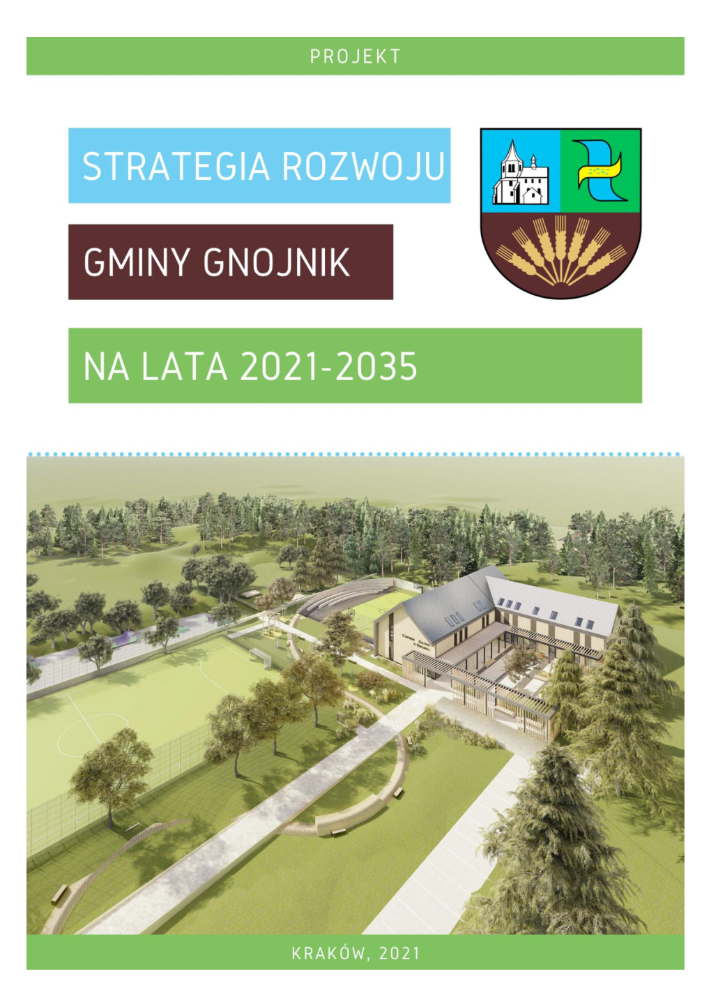 Projekt Strategii Rozwoju Gminy Gnojnik Na Lata 2021-2035