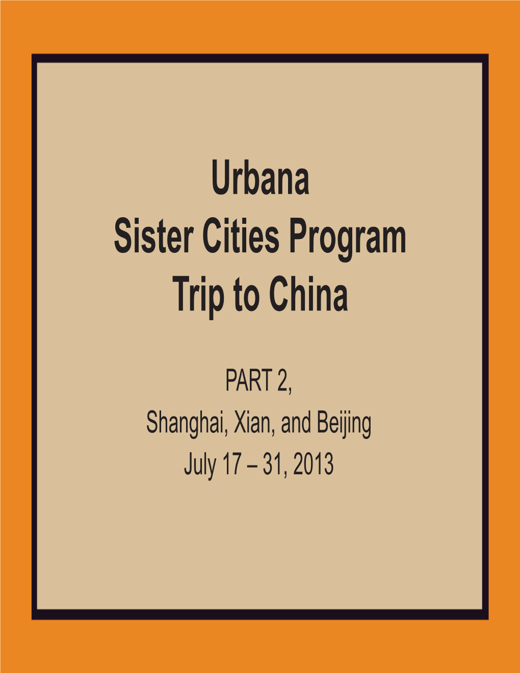 Urbana Sister Cities Program Trip to China