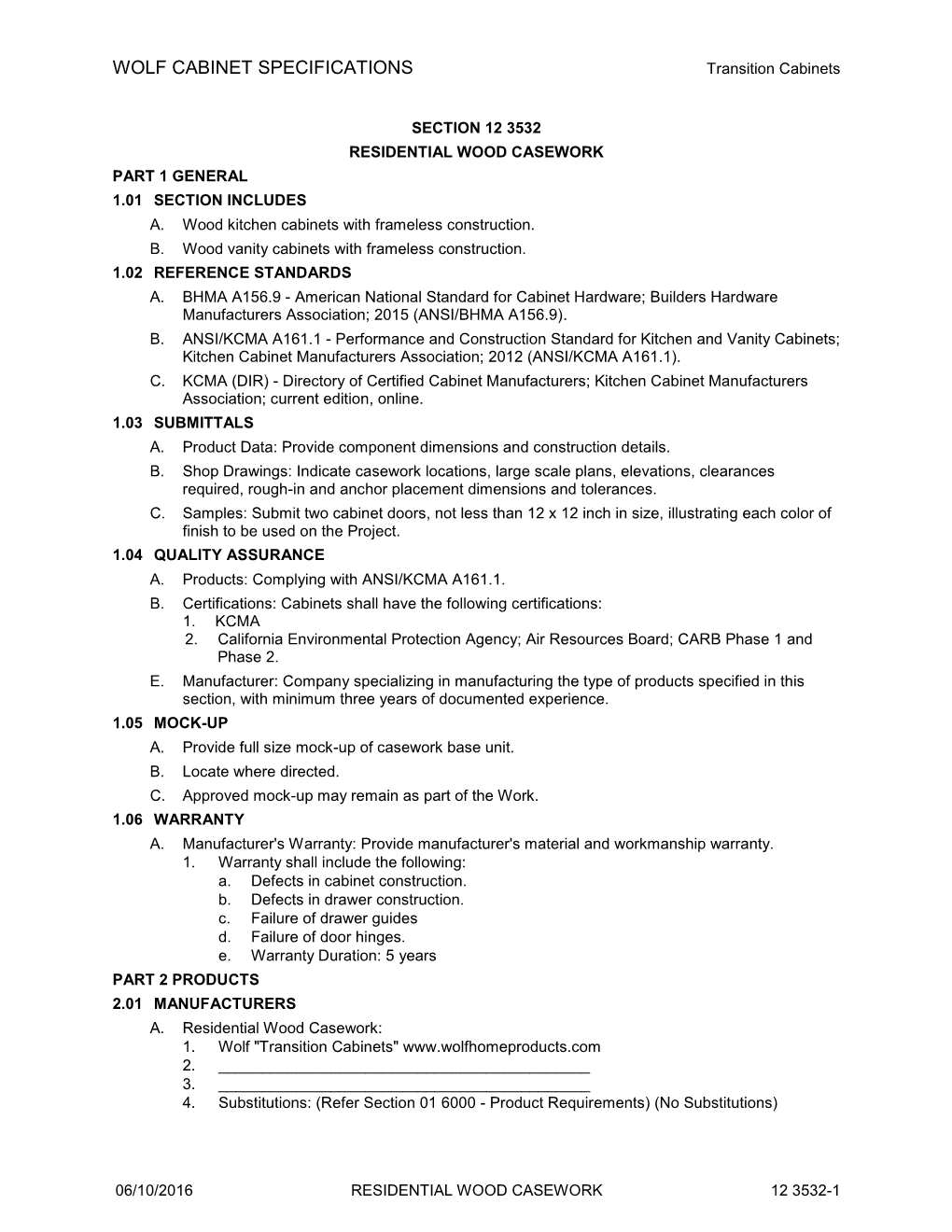 WOLF CABINET SPECIFICATIONS Transition Cabinets