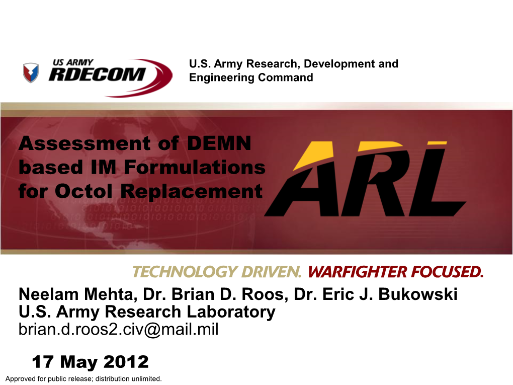 Assessment of DEMN Based IM Formulations for Octol Replacement