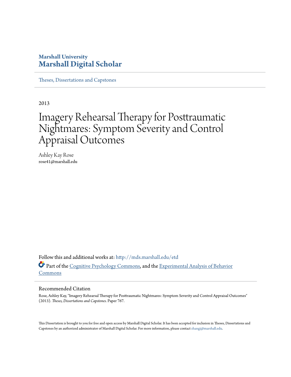 Imagery Rehearsal Therapy for Posttraumatic Nightmares: Symptom Severity and Control Appraisal Outcomes Ashley Kay Rose Rose41@Marshall.Edu