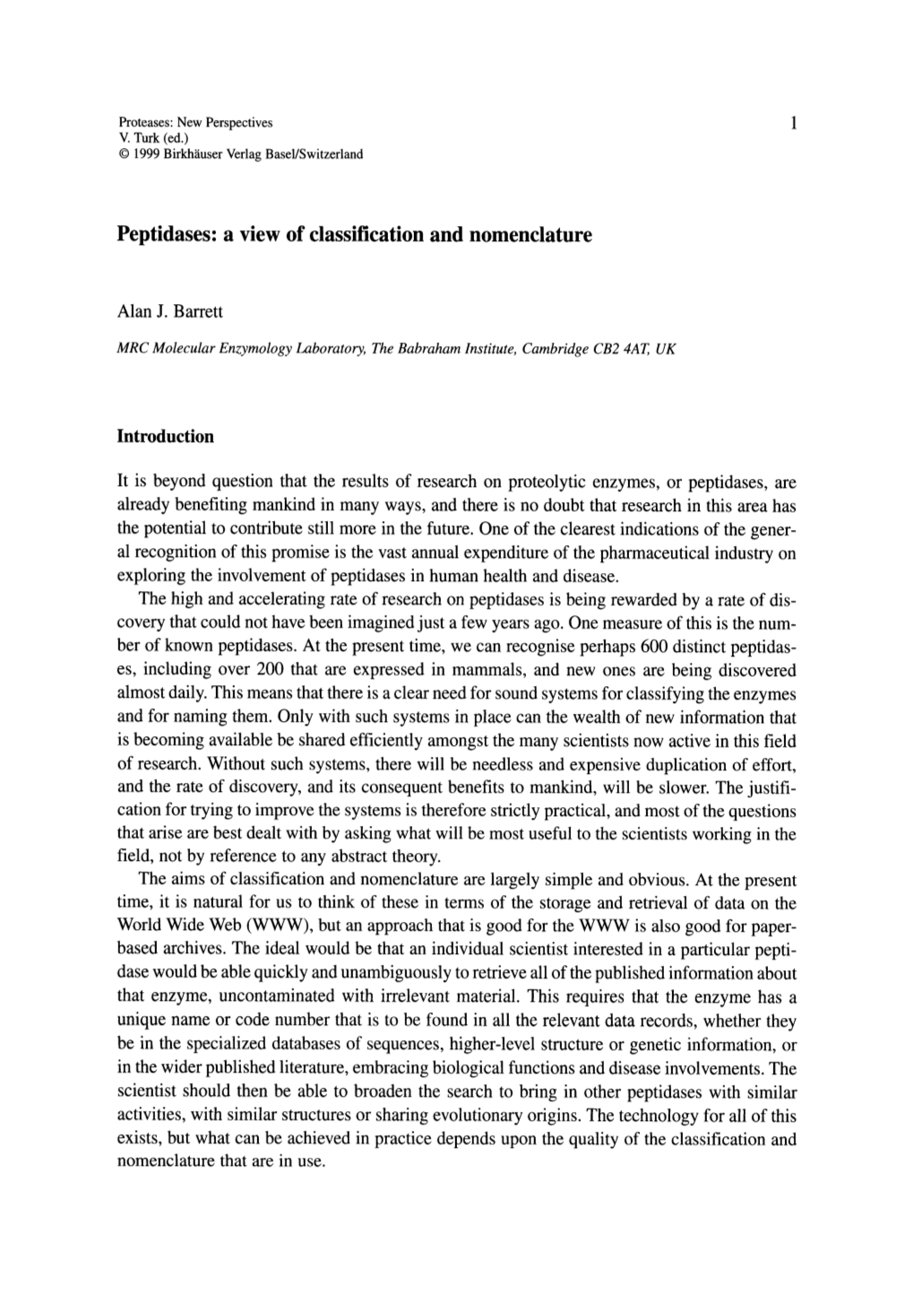 Peptidases: a View of Classification and Nomenclature