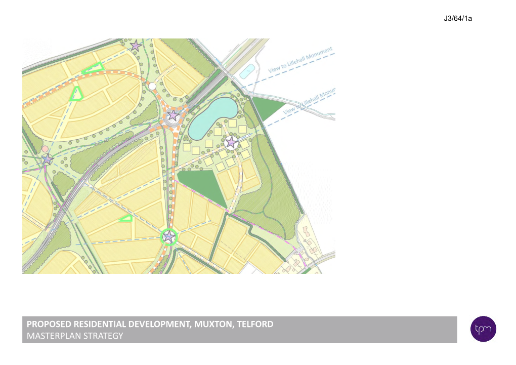 PROPOSED RESIDENTIAL DEVELOPMENT, MUXTON, TELFORD MASTERPLAN STRATEGY J3/64/1A