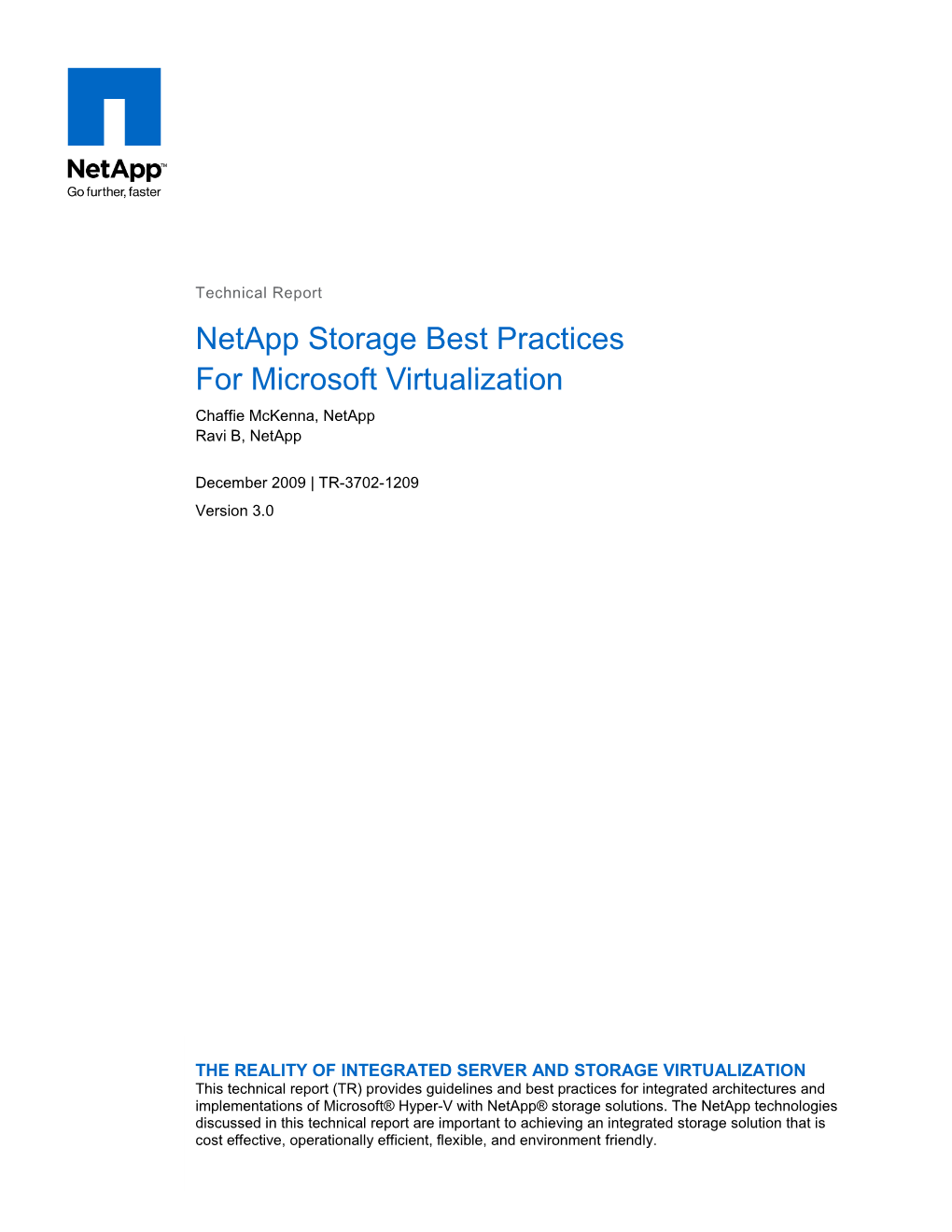 Netapp Storage Best Practices for Microsoft Virtualization Chaffie Mckenna, Netapp Ravi B, Netapp