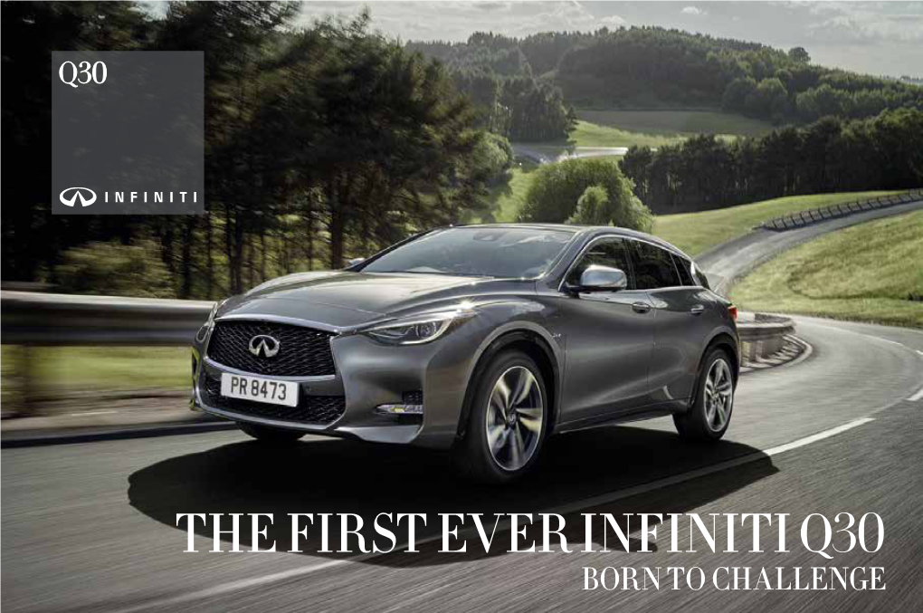 The First Ever Infiniti Q30 Born to Challenge