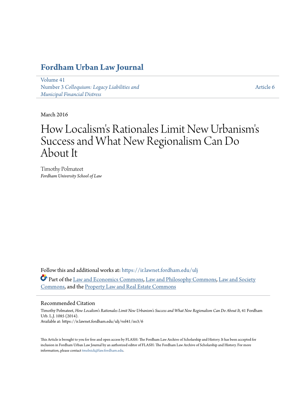 How Localism's Rationales Limit New Urbanism's Success and What New Regionalism Can Do About It Timothy Polmateet Fordham University School of Law