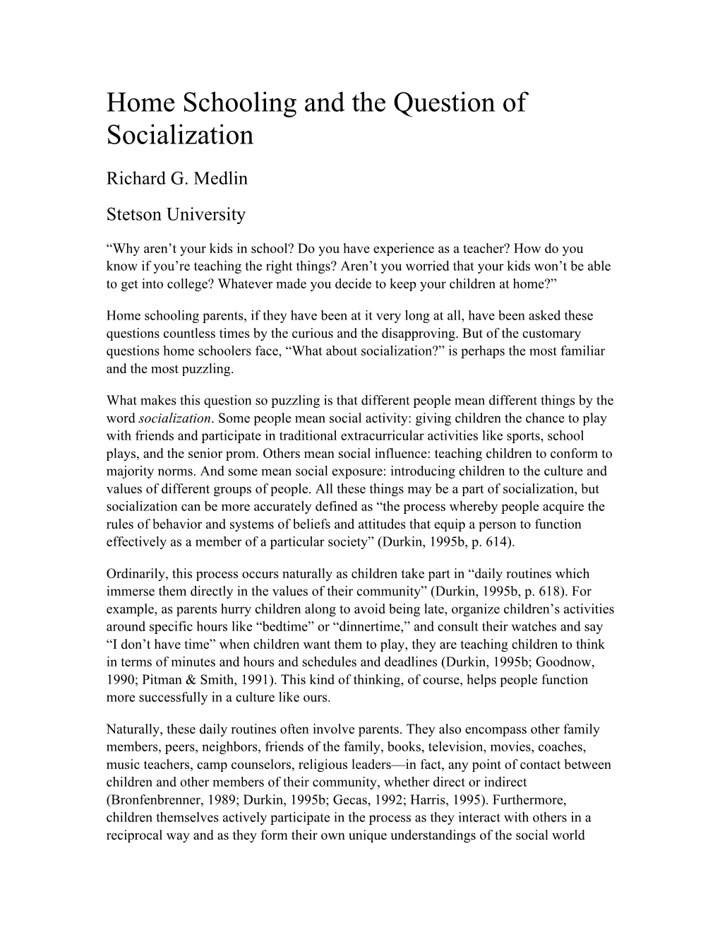 Home Schooling and the Question of Socialization