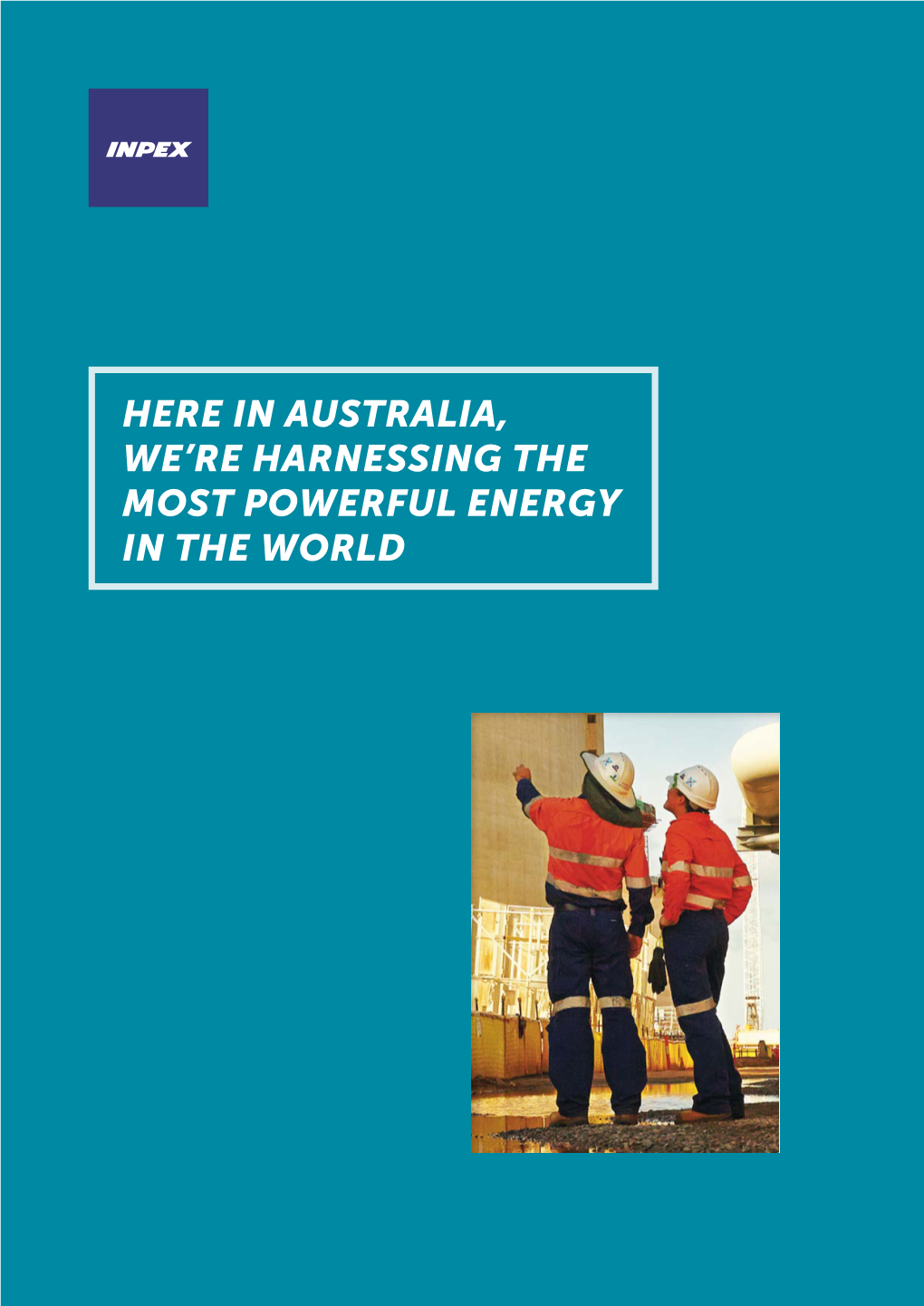 Here in Australia, We're Harnessing the Most Powerful Energy in the World