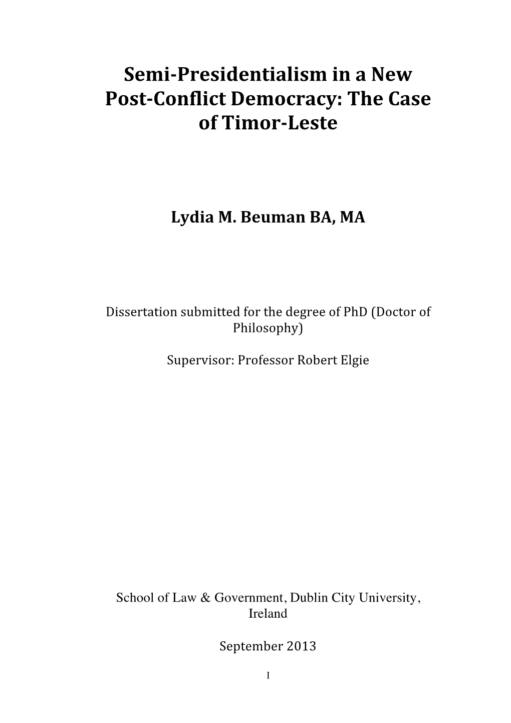 Semi-Presidentialism in a New Post-Conflict Democracy: the Case of Timor-Leste