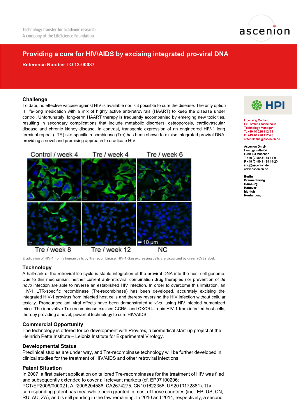 Providing a Cure for HIV/AIDS by Excising Integrated Pro-Viral DNA