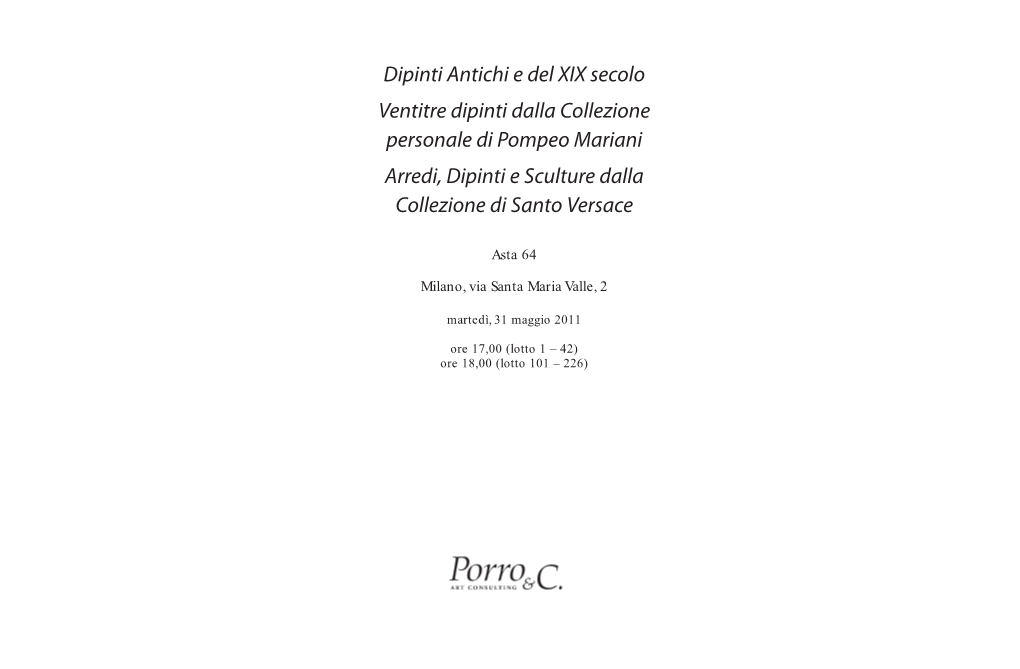 Dipinti Antichi E Del XIX Secolo Ventitre Dipinti Dalla Collezione Personale Di Pompeo Mariani Arredi, Dipinti E Sculture Dalla Collezione Di Santo Versace