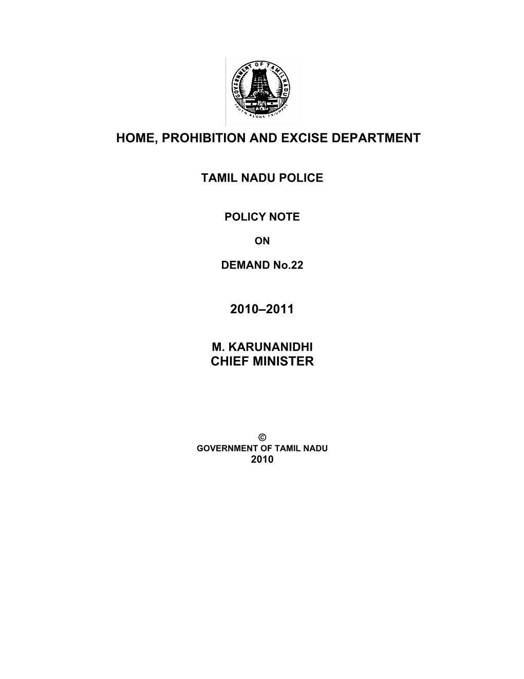 Home, Prohibition and Excise Department 2010–2011 Chief